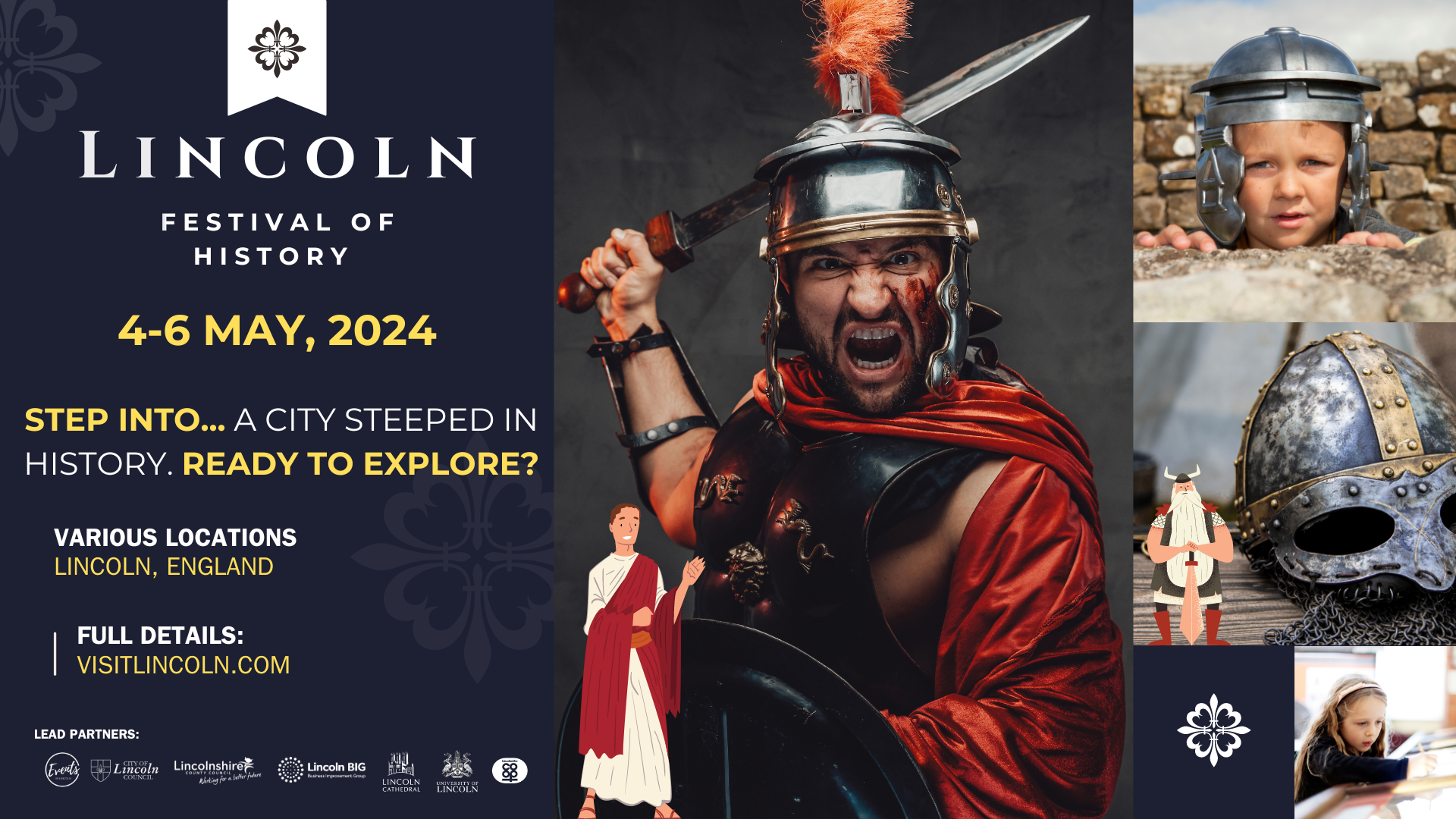 Poster advertising the Lincoln Festival of History. The poster features people wearing costumes from Roman and Viking times, representing the history of Lincoln. The festival will take place from 4 to 6 May.
